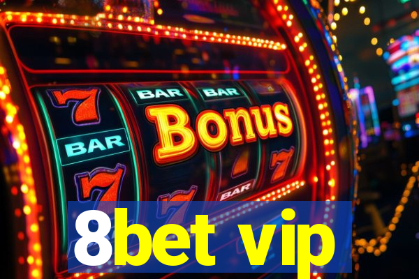 8bet vip